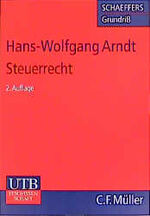 ISBN 9783825221898: Steuerrecht. Schaeffers Grundriß. UTB für Wissenschaft 2189. 2. Auflage. Softcover