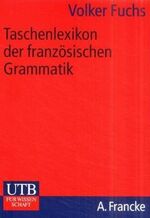 ISBN 9783825221980: Taschenlexikon der französischen Grammatik