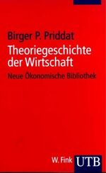 ISBN 9783825223427: Theoriegeschichte der Wirtschaft., Oeconomia/economics