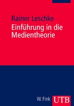 ISBN 9783825223861: Einfuehrung in die Medientheorie