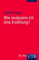 ISBN 9783825224660: Wie analysiere ich eine Erzählung? - Ein Leitfaden mit Beispielen