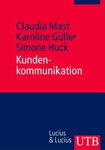 Kundenkommunikation - Ein Leitfaden