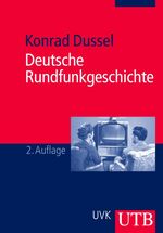 ISBN 9783825225735: Deutsche Rundfunkgeschichte. (Rundfunk Radio Deutschland Deutsches Reich BRD )