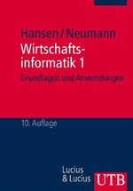 Wirtschaftsinformatik 1 – Grundlagen und Anwendungen