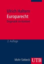 ISBN 9783825227210: Europarecht. Dogmatik im Kontext Haltern, Ulrich