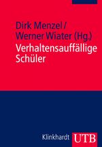 ISBN 9783825232955: Verhaltensauffällige Schüler – Symptome, Ursachen und Handlungsmöglichkeiten