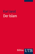 ISBN 9783825237288: Der Islam: Historische Grundlagen und Glaubenslehre JaroÅ¡, Karl