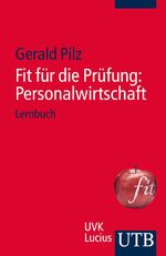 ISBN 9783825237998: Fit für die Prüfung: Personalwirtschaft - Lernbuch