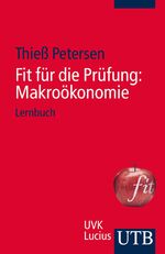 Fit für die Prüfung: Makroökonomie - Lernbuch