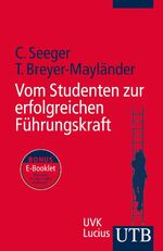 ISBN 9783825239435: Vom Studenten zur erfolgreichen Führungskraft