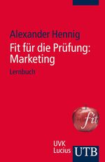 ISBN 9783825239572: Fit für die Prüfung: Marketing - Lernbuch