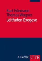 ISBN 9783825241339: Leitfaden Exegese – Eine Einführung in die exegetischen Methoden für das BA- und Lehramtsstudium