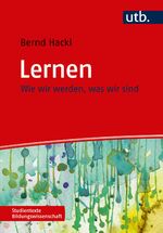 Lernen - Wie wir werden, was wir sind