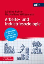 ISBN 9783825246525: Arbeits- und Industriesoziologie