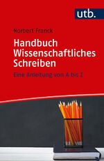 ISBN 9783825251086: Handbuch Wissenschaftliches Schreiben - Eine Anleitung von A bis Z