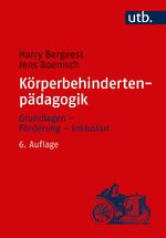 ISBN 9783825251543: Körperbehindertenpädagogik - Grundlagen – Förderung – Inklusion