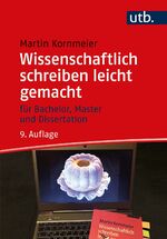 ISBN 9783825254384: Wissenschaftlich schreiben leicht gemacht - Für Bachelor, Master und Dissertation