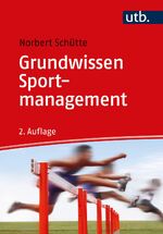 ISBN 9783825255121: Grundwissen Sportmanagement