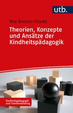 ISBN 9783825256173: Theorien, Konzepte und Ansätze der Kindheitspädagogik