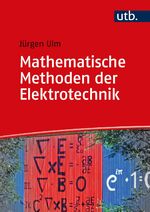 ISBN 9783825257774: Mathematische Methoden der Elektrotechnik