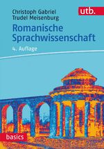 ISBN 9783825257798: Romanische Sprachwissenschaft