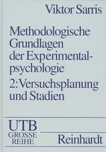 ISBN 9783825280543: Methodologische Grundlagen der Experimentalpsychologie – Lehrbuch in 2 Bänden für Studenten der Psychologie, Medizin und Pädagogik... / Versuchsplanung und Stadien des psychologischen Experiments