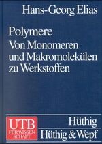 ISBN 9783825281076: Polymere – Von Monomeren und Makromolekülen zu Werkstoffen. Eine Einführung