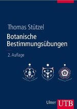 Botanische Bestimmungsübungen – Praktische Einführung in die Planzenbestimmung