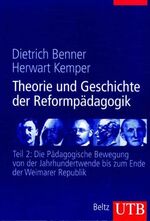 ISBN 9783825282400: Theorie und Geschichte der Reformpädagogik – Die Pädagogische Bewegung von der Jahrhundertwende bis zum Ende der Weimarer Republik