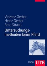 ISBN 9783825283568: Untersuchungsmethoden beim Pferd