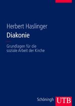 ISBN 9783825283971: Diakonie – Grundlagen für die soziale Arbeit der Kirche