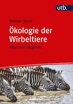 Suter, Werner (Dr.): Ökologie der Wirbel Suter, Werner (Dr.): Ökologie der Wirbel