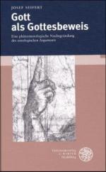 Gott als Gottesbeweis - Eine phänomenologische Neubegründung des ontologischen Arguments