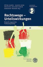 ISBN 9783825347956: Rechtswege – Urteilswirkungen – Deutsch-ungarischer Verfassungsdialog