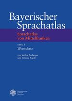 ISBN 9783825350963: Sprachatlas von Mittelfranken (SMF) / Wortschatz