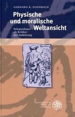 ISBN 9783825351120: Physische und moralische Weltansicht - Schopenhauer als Kritiker der Aufklärung