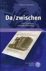 ISBN 9783825351687: Da/zwischen – Eine Typologie radikaler Fremdheit