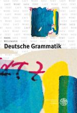 ISBN 9783825351946: Deutsche Grammatik – Laut. Wort. Satz. Text