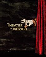 ISBN 9783825352707: Theater um Mozart : [Begleitbuch zur Ausstellung Theater um Mozart in Heidelberg und Schwetzingen vom 19. September bis 19. November 2006]. im Auftr. der Heidelberger Akademie der Wissenschaften hrsg. von Bärbel Pelker. [Veranst.: Kurpfälzisches Museum der Stadt Heidelberg ...]