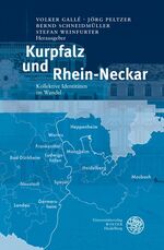 ISBN 9783825355388: Kurpfalz und Rhein-Neckar - Kollektive Identitäten im Wandel