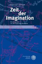 ISBN 9783825355623: Zeit der Imagination – Das Imaginäre (in) der englischen Romantik