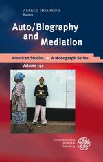 ISBN 9783825357368: Auto/Biography and Mediation (American Studies / A Monograph Series)