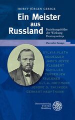 ISBN 9783825357825: Ein Meister aus Russland - Beziehungsfelder der Wirkung Dostojewskijs. Vierzehn Essays