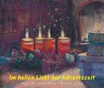 ISBN 9783825603663: Im hellen Licht der Adventszeit