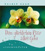 ISBN 9783825649029: Dem glücklichen Paar alles Gute