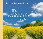 ISBN 9783825649210: Was wirklich zählt