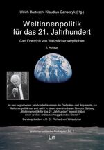 ISBN 9783825808082: Weltinnenpolitik für das 21. Jahrhundert - Carl-Friedrich von Weizsäcker verpflichtet