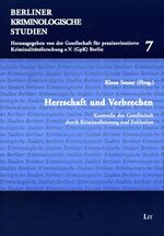 ISBN 9783825810283: Herrschaft und Verbrechen – Kontrolle der Gesellschaft durch Kriminalisierung und Exklusion