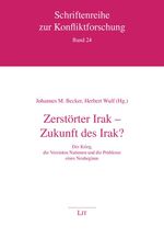 ISBN 9783825812003: Zerstörter Irak - Zukunft des Irak?