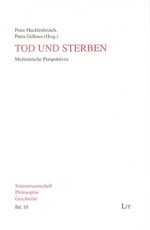 ISBN 9783825842727: Tod und Sterben - Medizinische Perspektiven